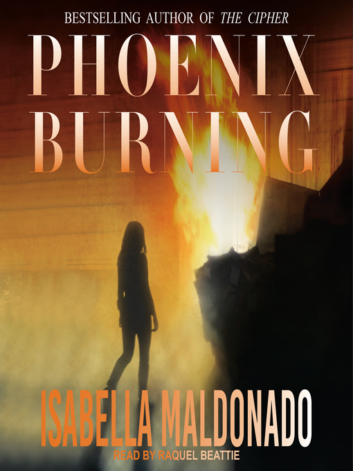 Title details for Phoenix Burning by Isabella Maldonado - Available